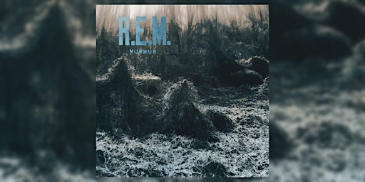 Tuesday Night Record Club: REM, Murmur