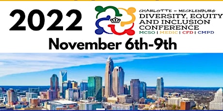 2022 Char-Meck Diversity, Equity, and Inclusion Conference