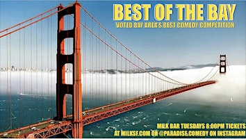 Stand-Up at Milk Bar- BEST OF THE BAY: THE BAY AREA’S #1 COMEDY COMPETITIOn
