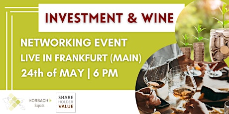 Investment & Wine - Networking Event in Frankfurt (Main) tickets