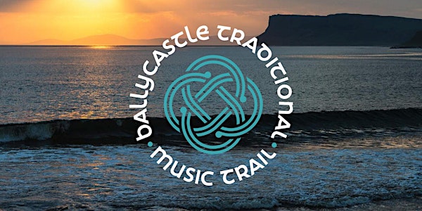 Ballycastle Traditional Music Trail. The tour with tunes and chat!