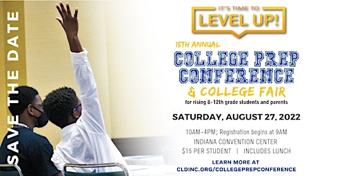 15th CLD College Prep Conference & College Fair (#CLDIndy)