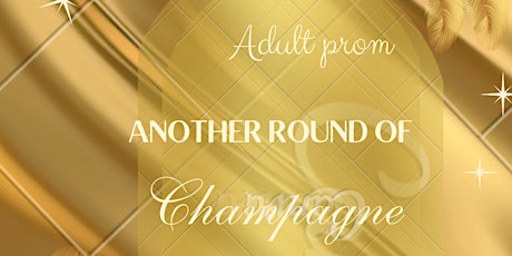 Another Round of Champagne tickets