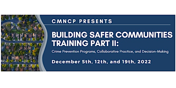 PART II - Building Safer Communities Training
