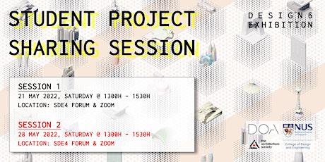 D6 Exhibition - Student Project Sharing Session (28 May 2022) tickets