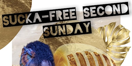 WORD IS BORN: Sucka Free Sundays tickets