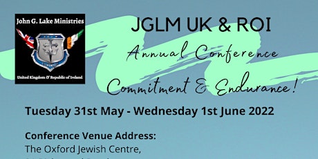 John G. Lake Ministries UK and Republic of Ireland Annual Conference tickets