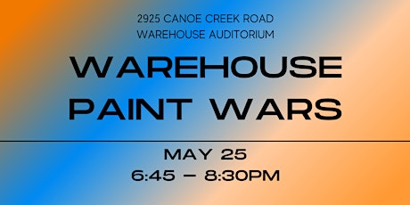 Warehouse Paint Wars tickets