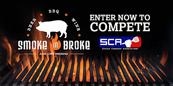 Entry to Compete in Steak Cookoff at Smoke in Broke 2022