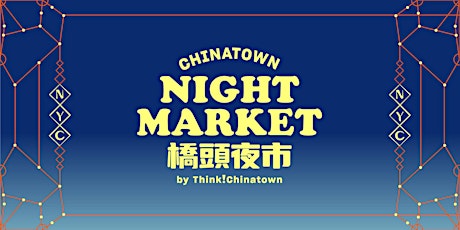 Chinatown Night Market - May edition tickets