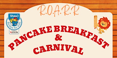ROARR- Pancake Breakfast and Carnival tickets