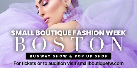Small Boutique Fashion Week Boston tickets