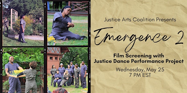 Justice Dance Performance Project Emergence 2 Film Screening