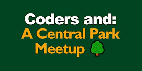 Coders And: A Central Park Meetup tickets