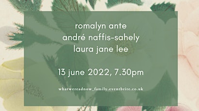 What we read now: Romalyn Ante, Andre Naffis-Sahely, Laura Jane Lee tickets