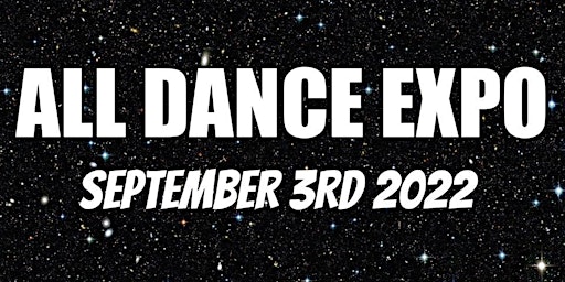 All Dance Exposition RETURNS 2022