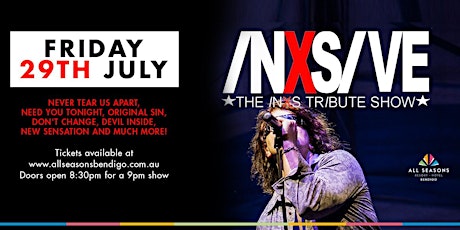 INXSIVE - THE INXS TRIBUTE SHOW tickets