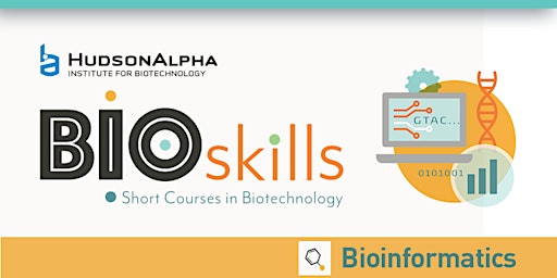 BioSkills: Bioinformatics- Level 1 (Fall 2022) primary image