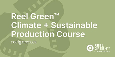Reel Green Climate and Sustainable Production Training - JULY 2022 tickets