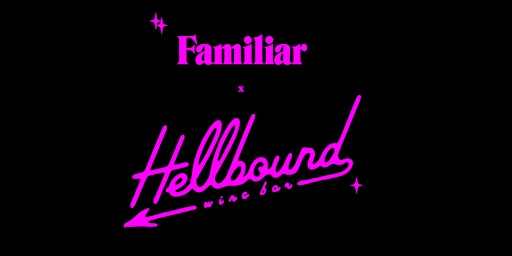 Familiar x Hellbound - "Pasta e Vino"