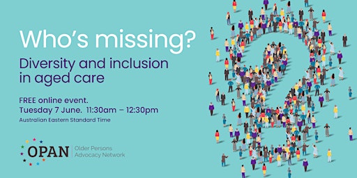 Who's missing? Diversity and inclusion in aged care