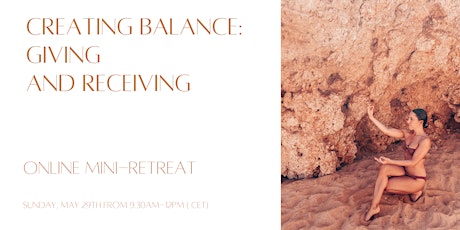 Hauptbild für Online mini-retreat: Creating balance between giving and receiving