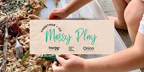 Together + Co Messy Play - May tickets
