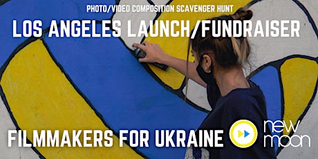 LA Launch Film/Photo Scavenger Hunt for Filmmakers for Ukraine tickets