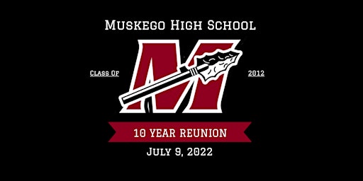 Muskego HS Class of 2012 - 10 Year Reunion