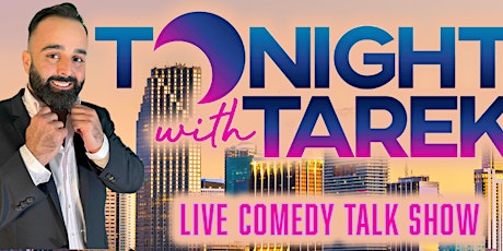 Tonight with Tarek - Stand-Up Comedy Talk Show tickets