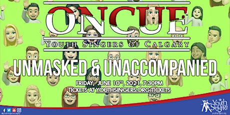 ONCUE: Unmasked & Unaccompanied tickets