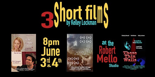 3 Short Films by Kelley Lockman