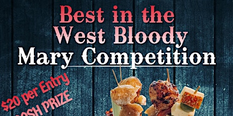 Best in the West Bloody Mary tickets