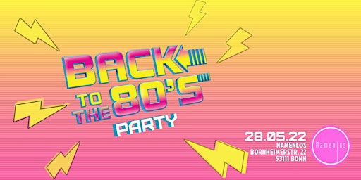 Back to the 80s - DIE PARTY (28. Mai 20222)