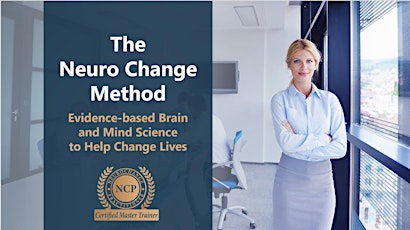 Image principale de The Neuro Change Method™ Practitioner Program Overview Session