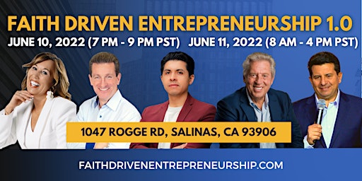 Faith Driven Entrepreneurship 1.0 Conference | June 10 & 11 | Salinas, CA