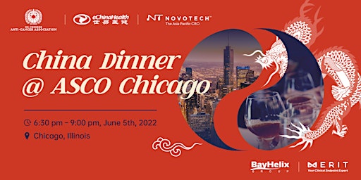 Pre-ASCO China Summit #5: China Dinner @ ASCO Chicago