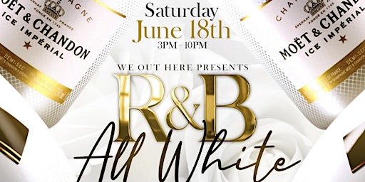 We Out Here Presents: R&B All White Party