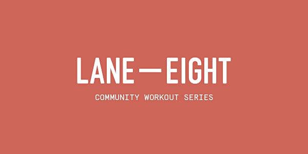 LANE EIGHT X LA Fitness Community Class