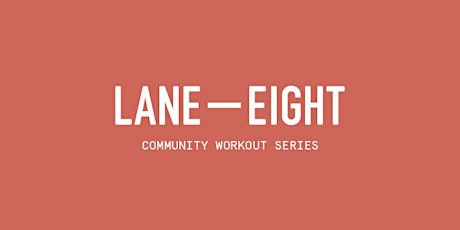 LANE EIGHT x Coco&the Sun  Community Class with Coco tickets