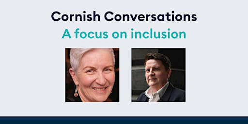 Cornish Conversations - A focus on inclusion
