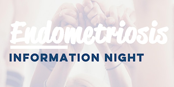 Endometriosis Information Night
