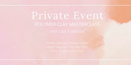 PRIVATE EVENT - Polymer Clay Masterclass tickets