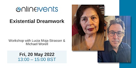 Existential Dreamwork - Lucia Moja-Strasser and Michael Worrell tickets