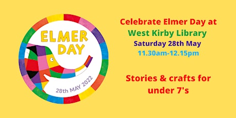 Elmer Day - a morning of Elmer stories & crafts at West Kirby Library tickets