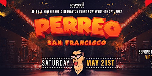 PERREO SF! SAT MAY 21ST @ YOLO NIGHTCLUB SF!