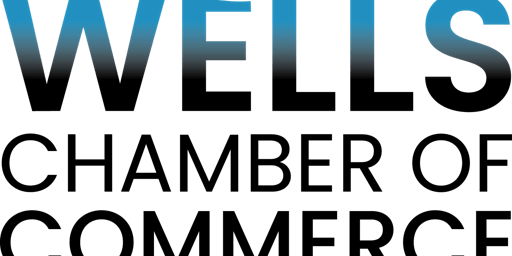 Wells Chamber of Commerce - Monthly Meeting