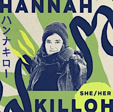The Hen Collective presents: Hannah Killoh tickets