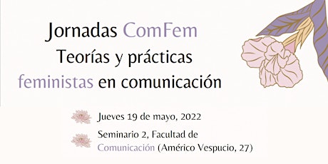 Jornadas ComFem: Teorías y prácticas feministas en comunicación entradas