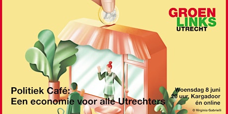 Politiek Cafe: Een economie voor alle Utrechters tickets